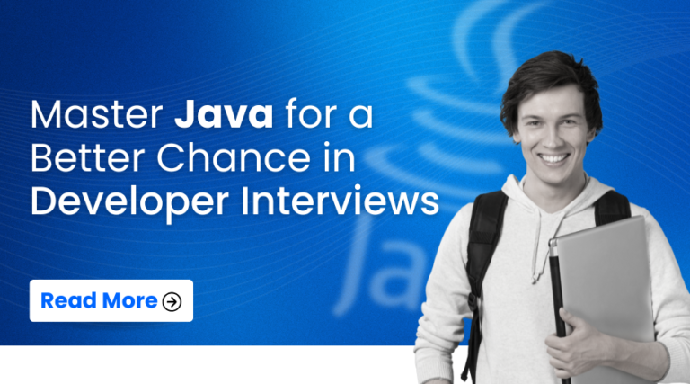 Master Java for a Better Chance in Developer Interviews