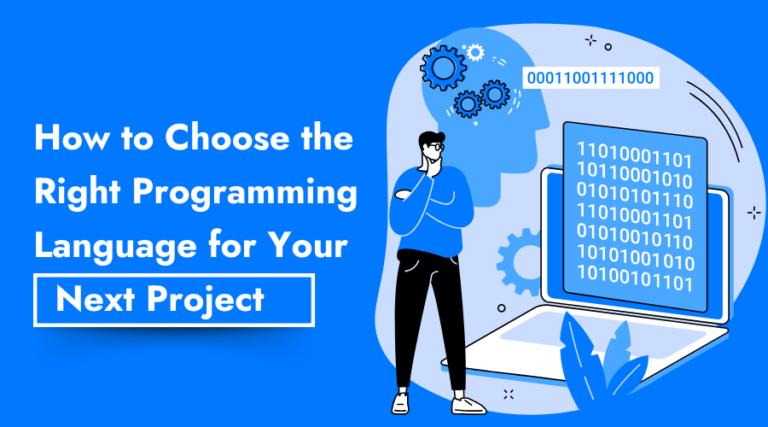 How to Choose the Right Programming Language for Your Next Project